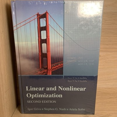 Linear and Nonlinear Optimization 2nd Edition - Hardcover Brand New
