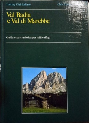 Gadertal und Ennebertal Buch - Wanderführer für TCI Täler und Hütten