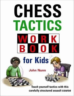 Chess Tactics Workbook for Kids by John Nunn (English) Hardcover Book