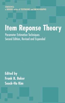 Item Response Theory : Parameter Estimation Techniques, Hardcover by Baker, F...
