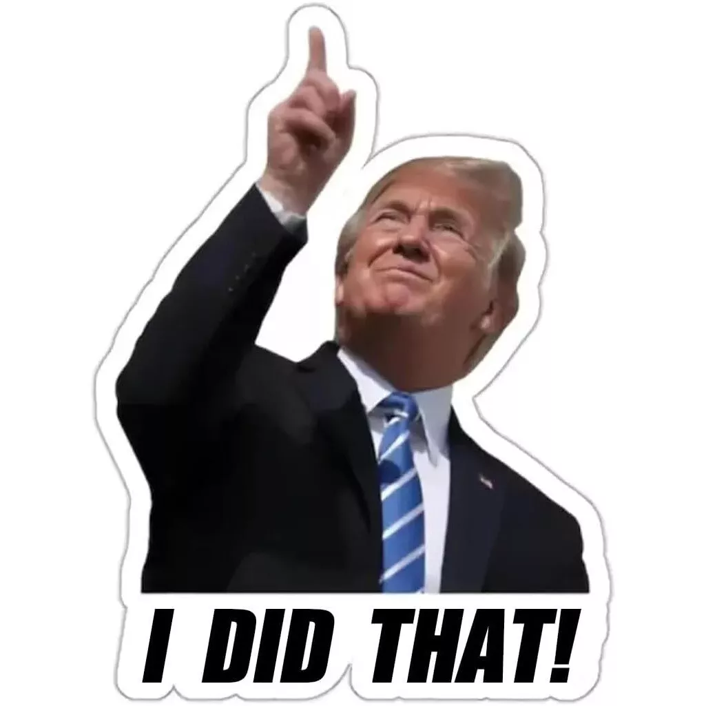 Trump: I did that!