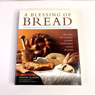 Blessing of Bread : The Many Rich Traditions of Jewish Bread Baking Hardcover