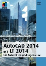 AutoCAD 2014 und LT 2014 für Architekten und Ingenieure. Ridder, Detlef: