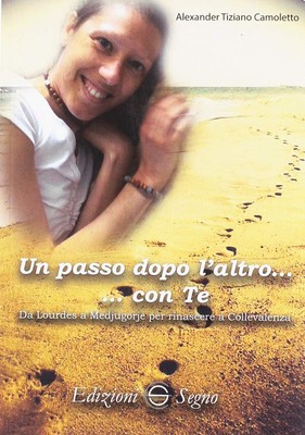Alexander Tiziano Camoletto Un passo dopo l'altro con te (Paperback) (UK IMPORT)