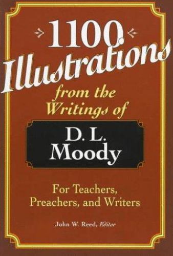 1100 Illustrationen aus den Schriften von D.L. Moody: Für Lehrer, Prediger,... - Bild 1 von 1