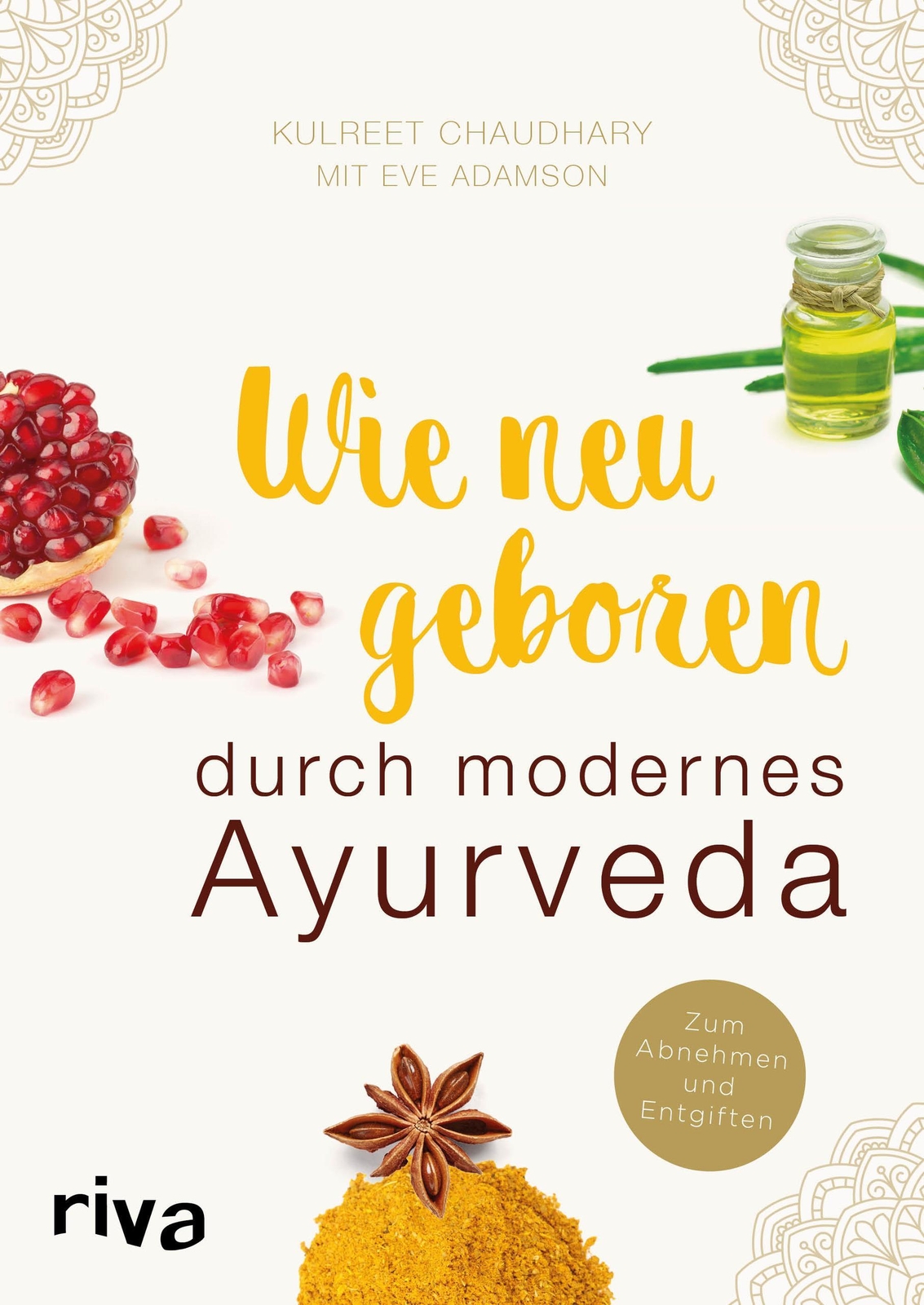 Thumbnail - Wie Neugeboren Durch Modernes Ayurveda Kulreet Chaudhary