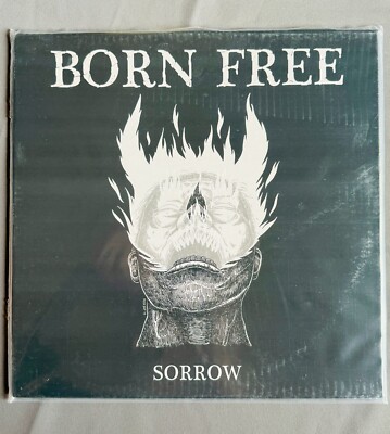 Born Free - Sorrow Vinyl LP (Hardcore, Rare
