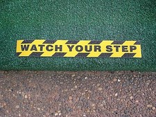 Watch your step Tape Sticker Commercial, Anti slip, High Grit strip, Safety,Trip