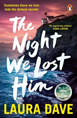 The Night We Lost Him Laura Dave