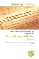 Frederic P. Miller (U. A.) | Excise Tax In The United States | Taschenbuch