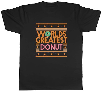 Worlds Greatest Donut Men T-Shirt Glaze Doughnut Sweet Pastry Jam Unisex Tee