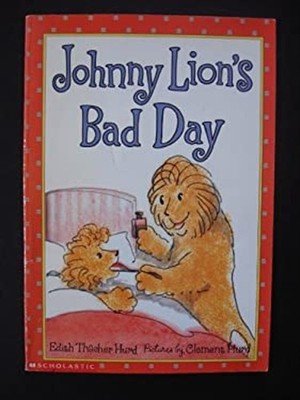 Johnny Lion's Bad Day Edith Thacher hurd