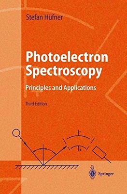 PHOTOELECTRON SPECTROSCOPY By Stephan Hufner - Hardcover