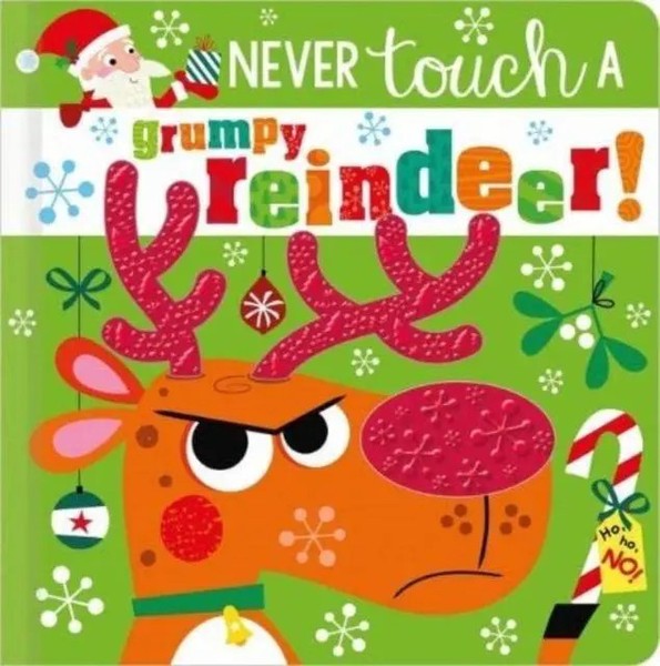 Rosie Greening | Never Touch A Grumpy Reindeer! | Buch | Englisch (2022)-image