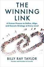 Billy Taylor The Winning Link: A Proven Process to Define, Align, an (Paperback)