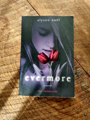 The Immortals Series.: Evermore: The Immortals by Alyson Noël (2009) Paperback