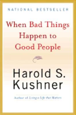 When Bad Things Happen to Good People by Rabbi Kushner, Harold S: Used