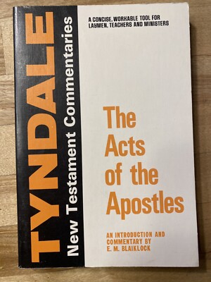 The Acts of the Apostles: An Introduction & Commentary by E.M. Blaiklock