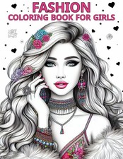 Fashion Coloring Book for Girls Ages 8-12 years old: Fun and trendy coloring...