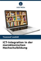 Youssouf Laabidi | Ict-Integration In Der Marokkanischen Hochschulbildung | Buch