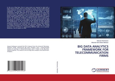 Hassan Keshavarz (u. a.) | BIG DATA ANALYTICS FRAMEWORK FOR TELECOMMUNICATION...