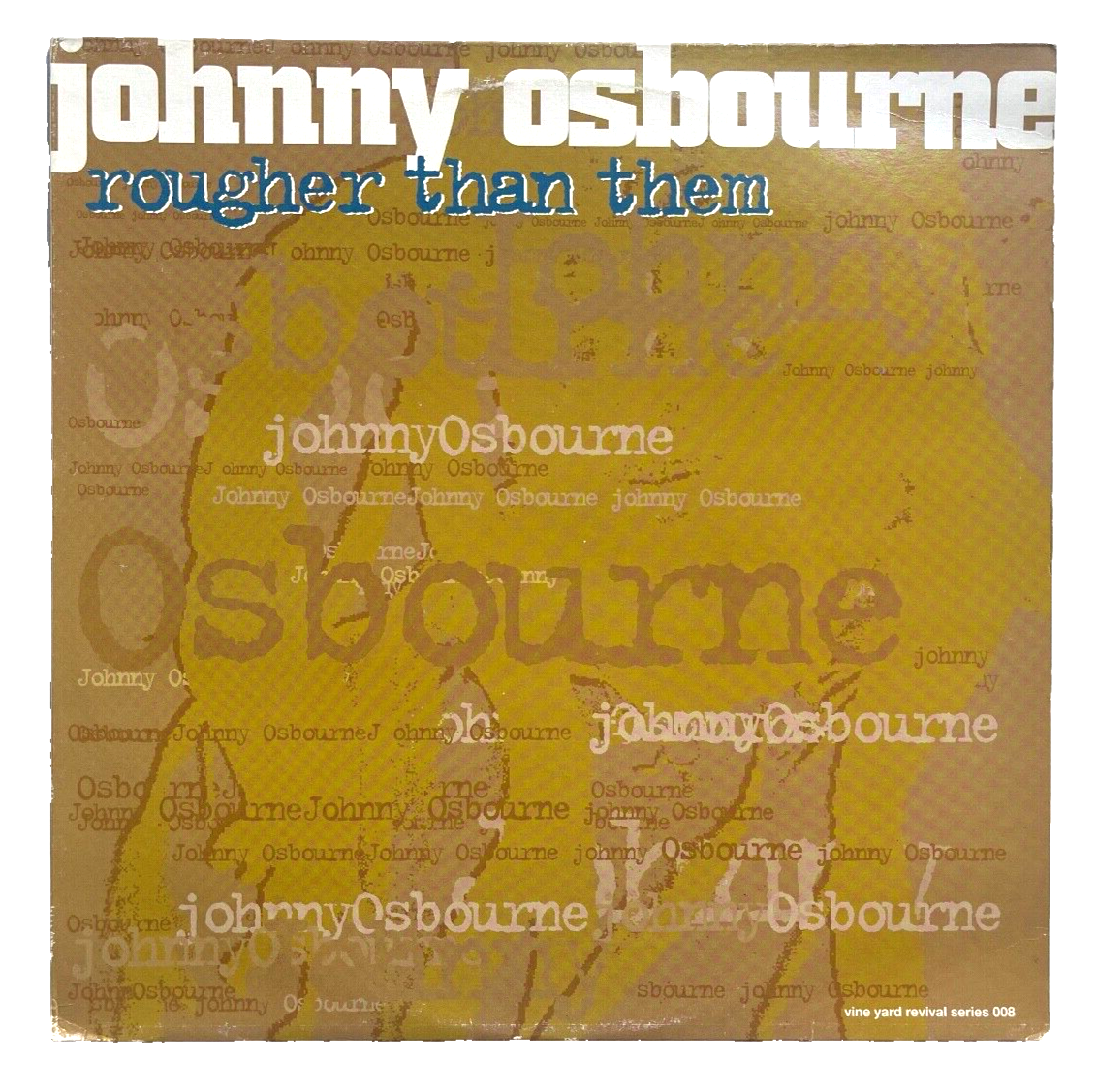 Johnny Osbourne - Rougher Than Then * Vinyl Lp * 1995 * VYDLP 8 * Free P&P UK *
