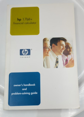 2004 HP 17Bbii+ Financial Calculator Owner's Handbook and Problem-Solving Guide 