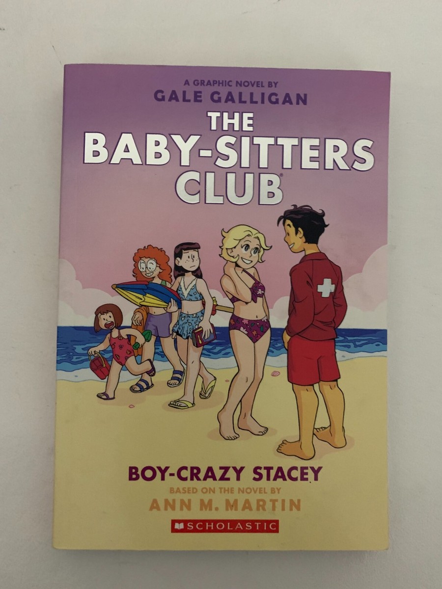 Boy-Crazy Stacey (The Baby-Sitters Club Graphic Novel #7): A
