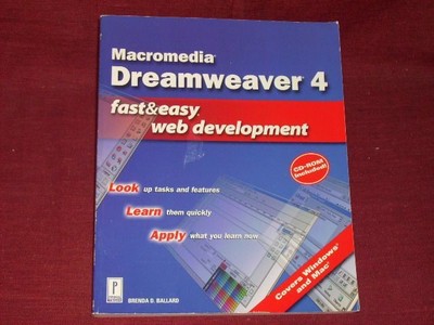 Ballard, Brenda D. Macromedia Dreamweaver 4, w. CD-ROM (Fast & Easy Web Developm
