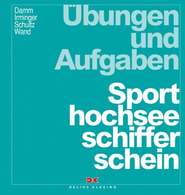 Übungen und Aufgaben Sporthochseeschifferschein Christoph Wand
