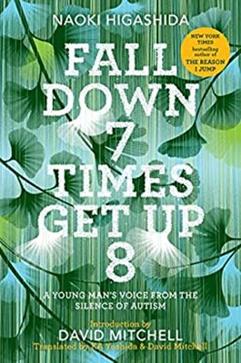 Fall down 7 Times Get Up 8 : A Young Man's Voice from the Silence