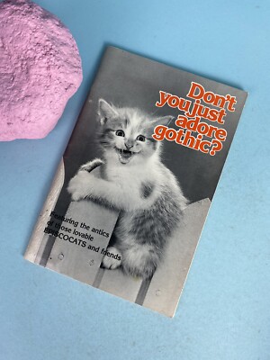 DON'T YOU JUST ADORE GOTHIC? EPISCOCATS & FRIENDS CATS PHOTOS 1st EDITION PBACK