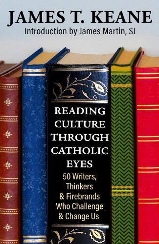 James Keane James Martin Reading Culture through Catholic Eyes (Tascabile)