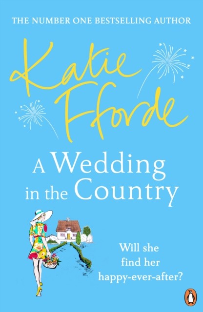 A Wedding in the Country by Katie Fforde (Paperback Book)
