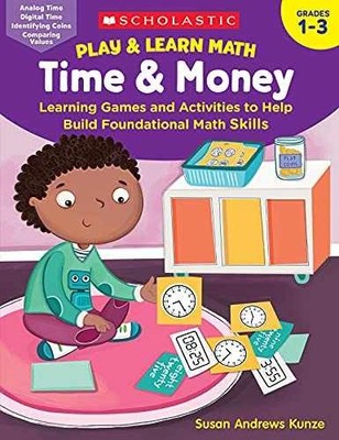 Play & Learn Math: Time & Money - Paperback, by Kunze Susan - Very Good