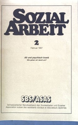 Alt und psychisch krank: Wie gehen wir damit um?; Sozial Arbeit 2;