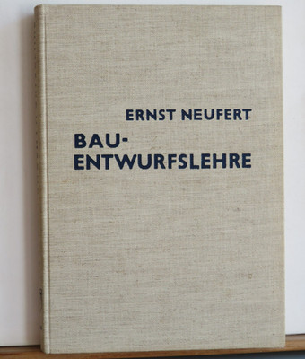 Ernst Neufert: Bauentwurfslehre - Handbuch für den Baufachmann