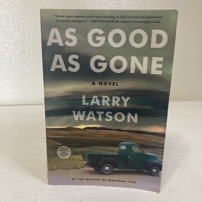 As Good As Gone A Novel Paperback Book Advance Reading Copy By Larry Watson 