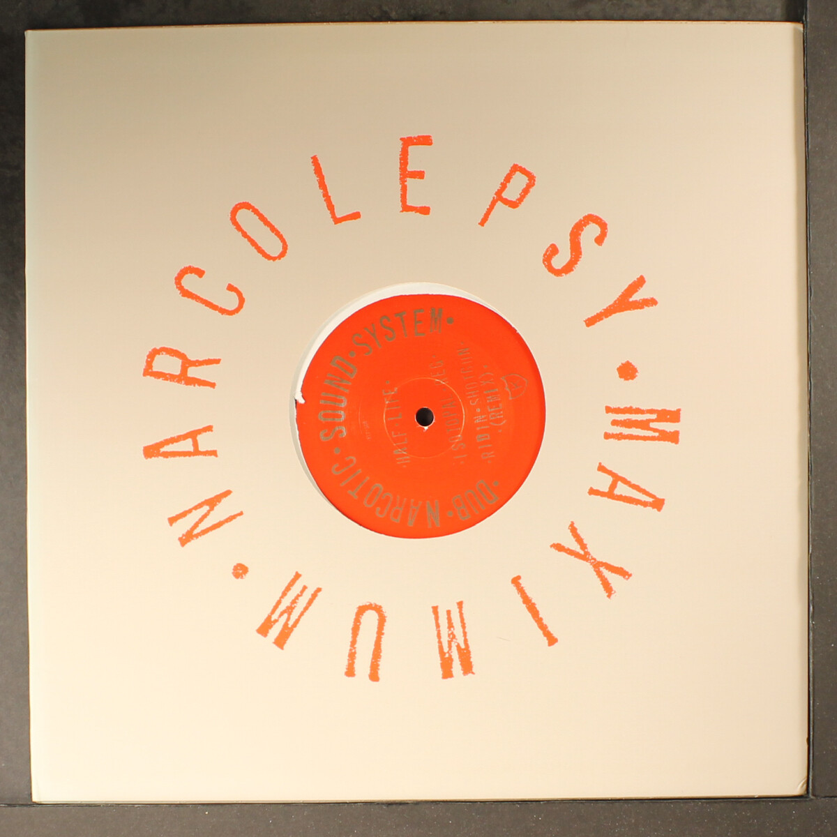 DUB NARCOTIC SOUND SYSTEM: half life + 5 K 12