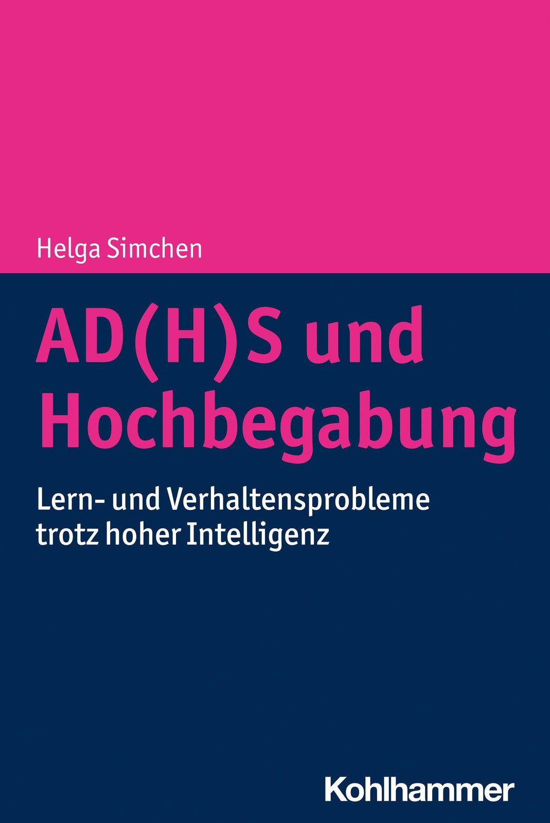 Ad(h)s Und Hochbegabung, Helga Simchen