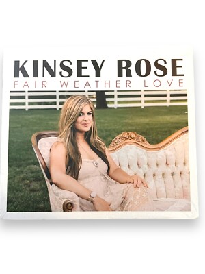 Kinsey Rose Fair Weather Love CD New Sealed Feat. Vince Gill - Rare! | eBay