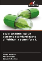 Studi Analitici Su Un Estratto Standardizzato Di Withania Somnifera L Hafsa Ahma