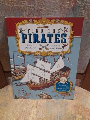 Find The Pirates by David Long Illustrated by Harry Bloom