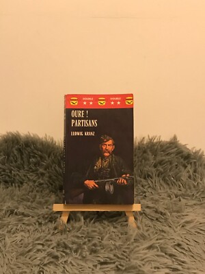 OURE ! PARTISANS / LUDWIG KRANZ / GUERRE / GERFAUT / 1977