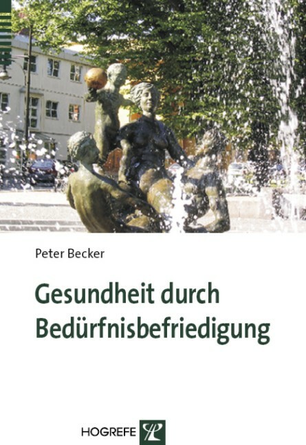 Thumbnail - Peter Becker / Gesundheit Durch Bedürfnisbefriedigung