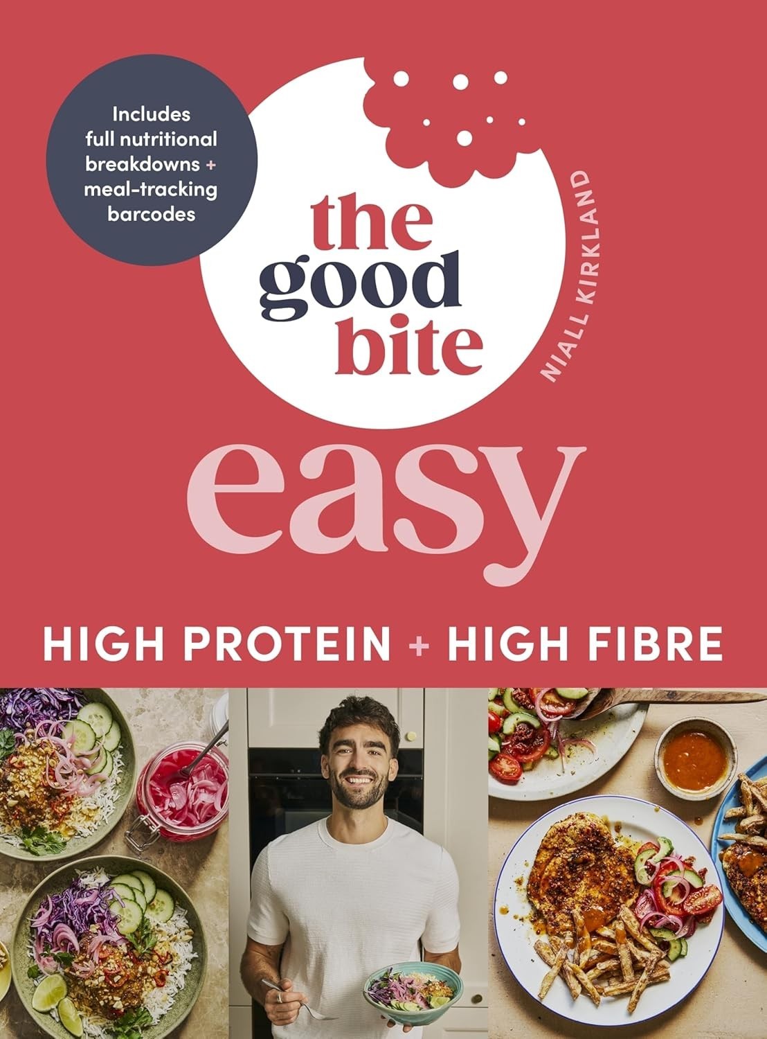 The Good Bite Easy: High Protein, High Fibre, Delicious Meals Gift Book UK