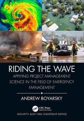 Riding the Wave: Applying Project Management Science in the Field of Emergency M