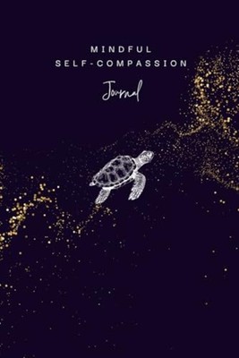 Mindful Self-Compassion Journal: A practical tool to he - Paperback NEW Nathalie