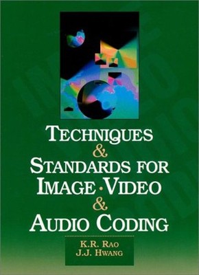 Techniques and Standards for Image, Video, and Audio Coding Hardc