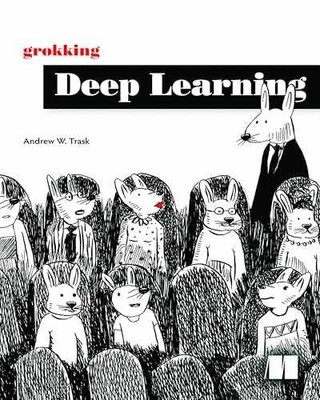 Grokking Deep Learning - Paperback, by Trask Andrew - Very Good